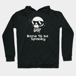 bone to be spooky Hoodie